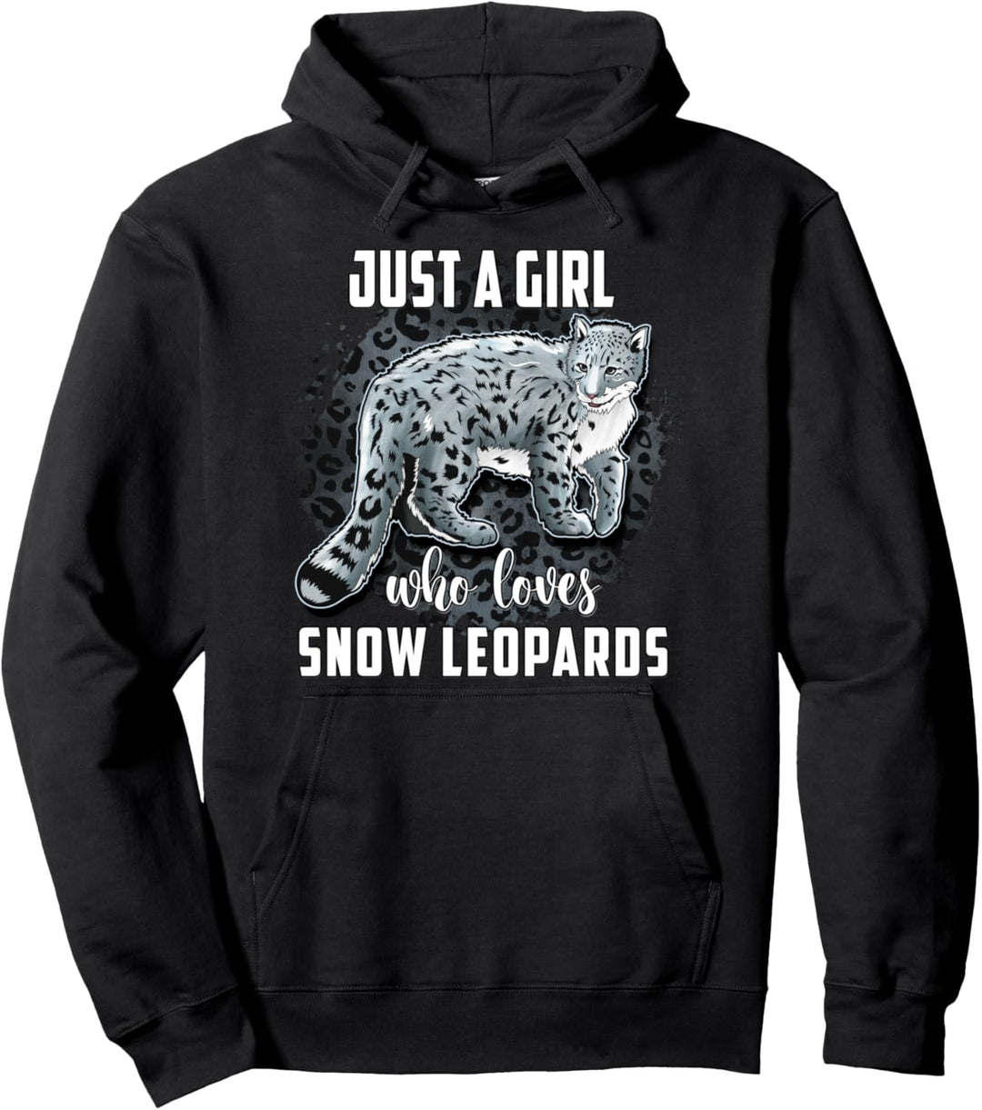 Snow Leopard Shirt Just A Girl Who Loves Snow Leopards Pullover Hoodie