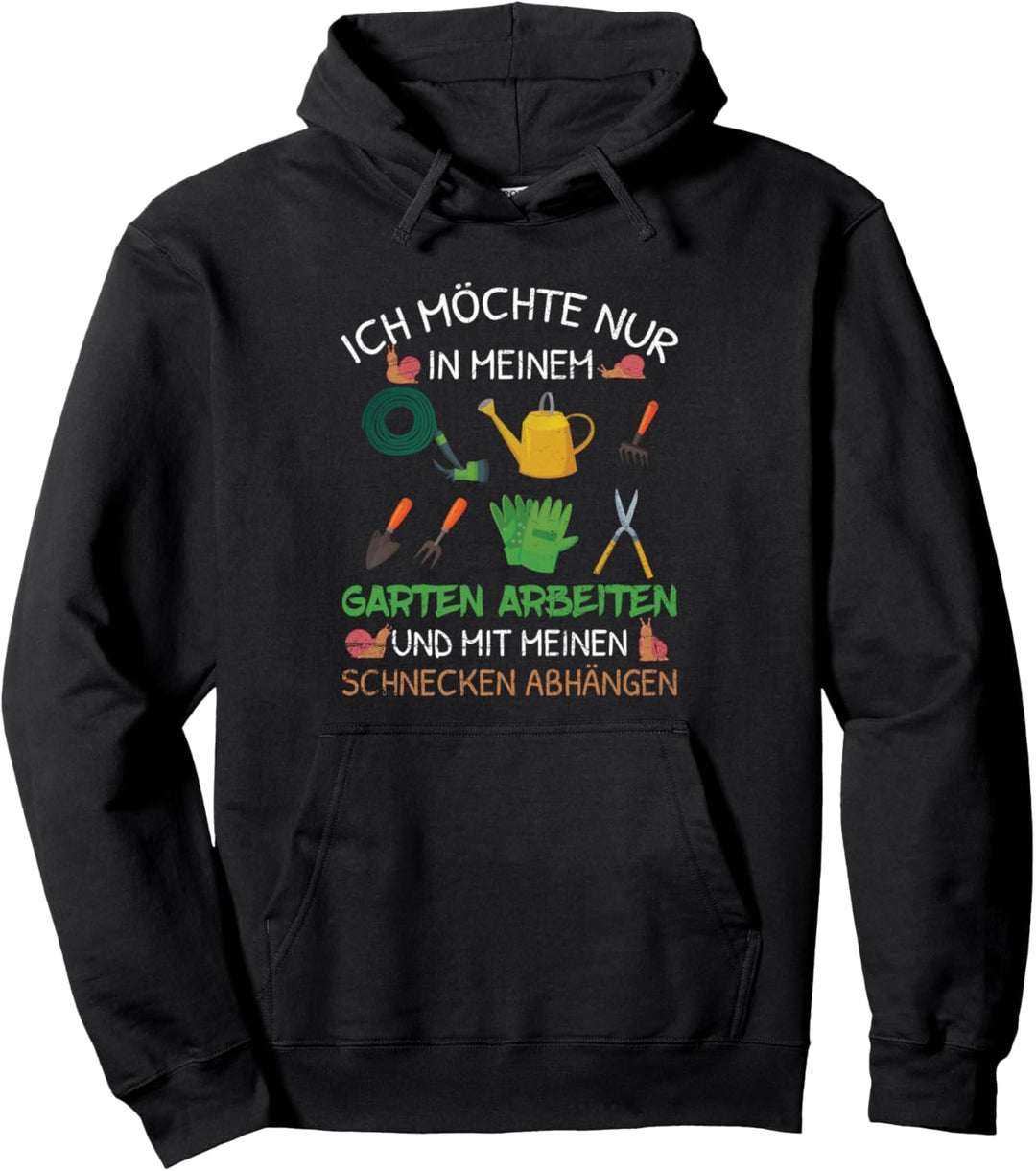 Ich Möchte Nur In Meinem Garten Arbeiten Schnecken Gärtner Pullover Hoodie