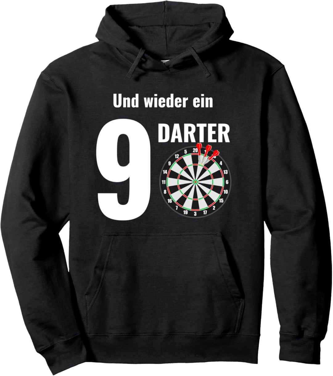 Lustiger Darts Spruch: Und wieder ein 9 Darter (3x Triple 1) Pullover Hoodie