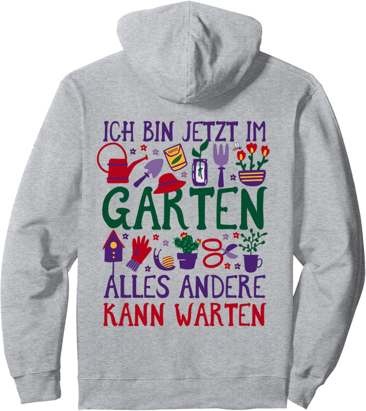 Mir reichts ich geh in den Garten Keine Zeit der Garten ruft Pullover Hoodie