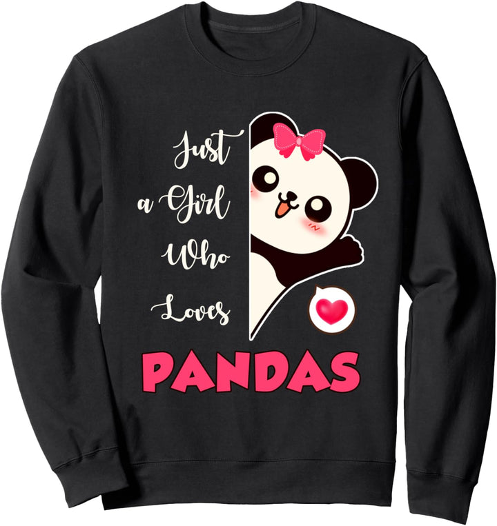 Panda Geschenk Just A Girl Who Loves Pandas Sweatshirt
