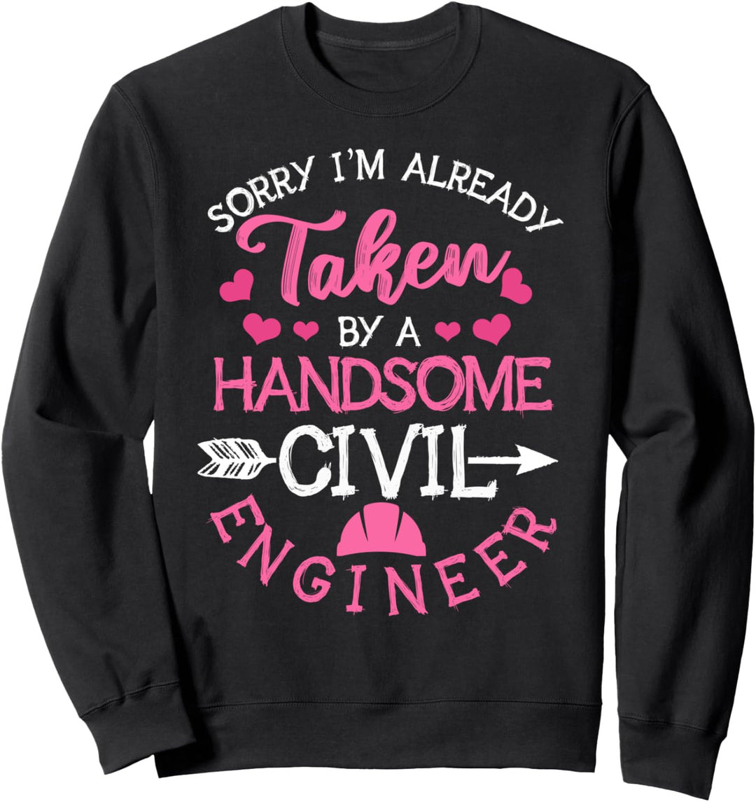 Bauingenieurin Frau Freundin Taken Engineering Sweatshirt