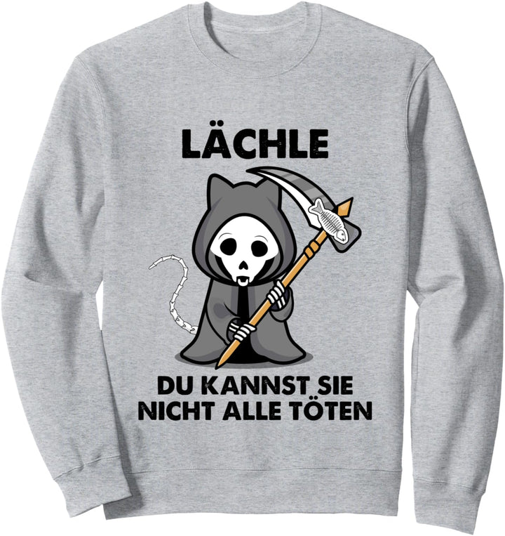Katze als Sensenmann Lächle Du kannst Sie Nicht Alle Töten Sweatshirt