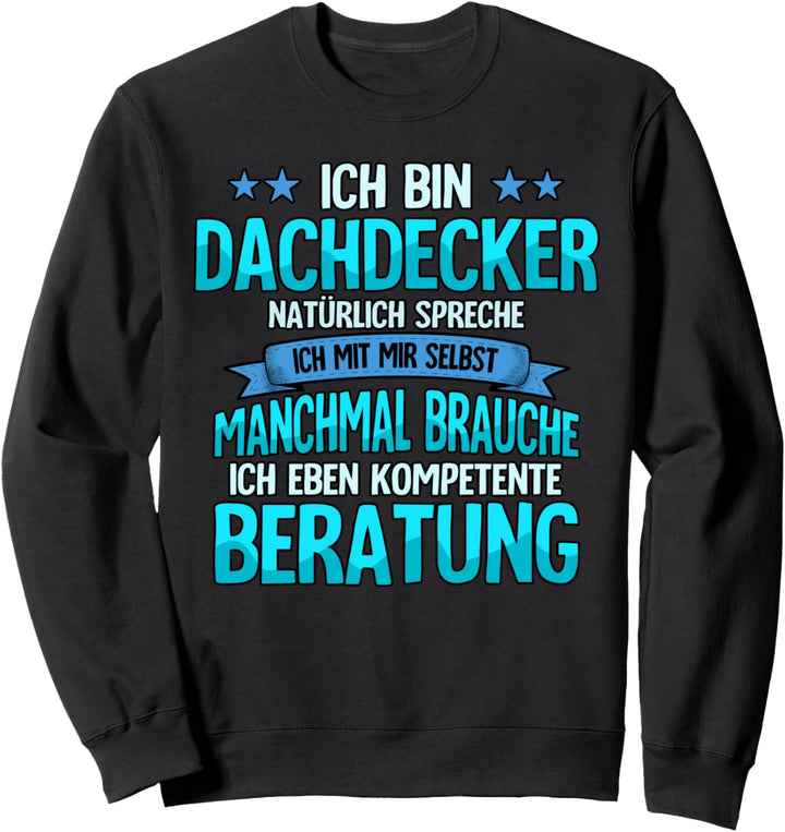 Dachdecker Sweatshirt