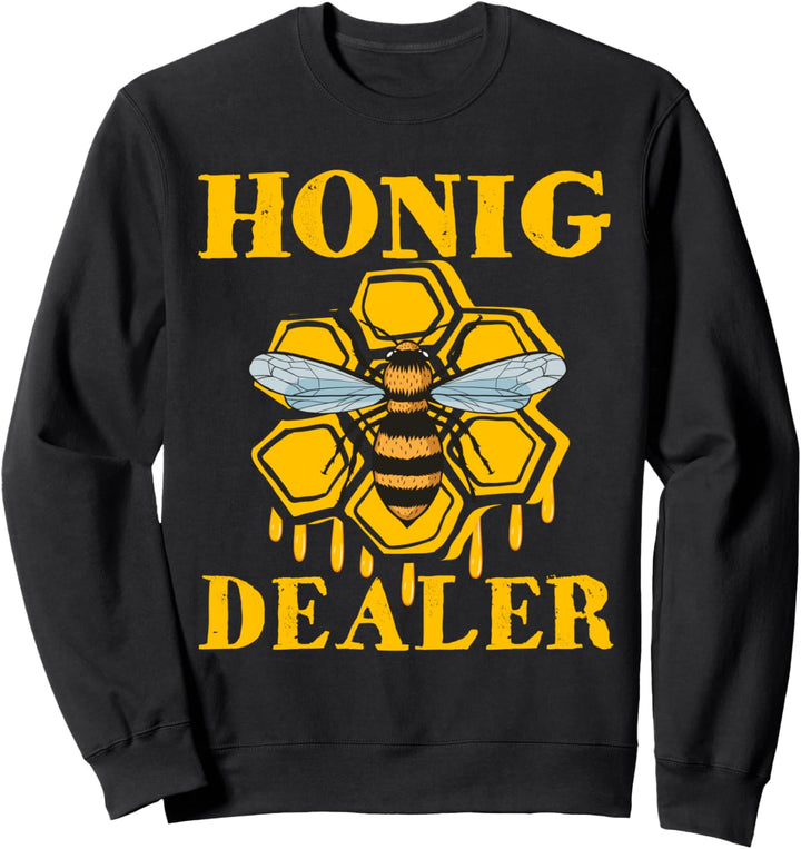 Honig Dealer Imker Biene Bienenzüchter Imkerei Imkerin Sweatshirt