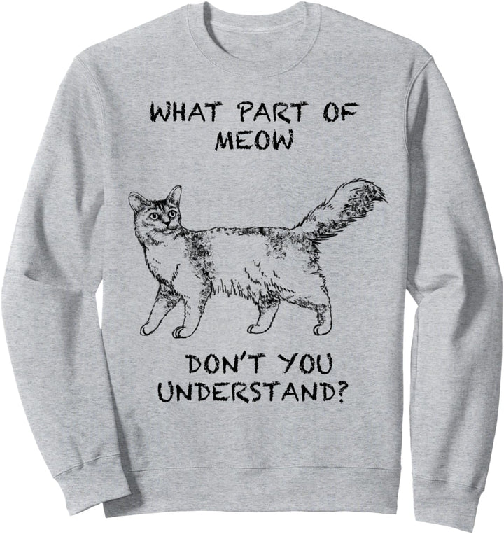 Abessinierkatze Katze Zitat Hand gezeichnete Kunst Sweatshirt