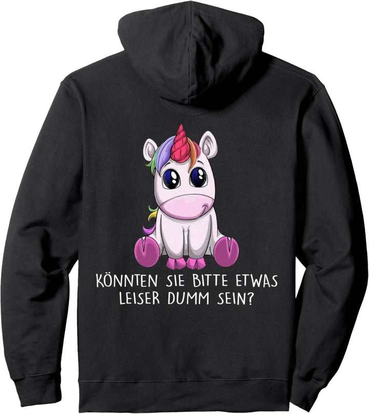 könnten sie bitte etwas leiser dumm sein einhorn Pullover Hoodie