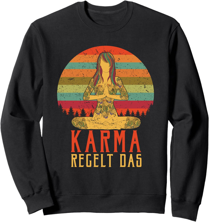 Einatmen ausatmen Ignorieren Karma Regelt Das Schon Sweatshirt