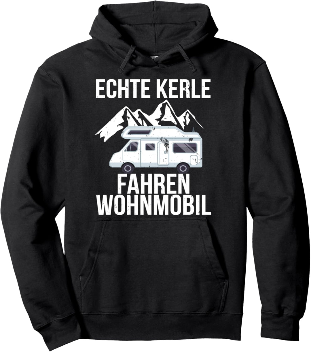 Echte Kerle fahren Wohnmobil Campervan Campingplatz geboren Pullover Hoodie