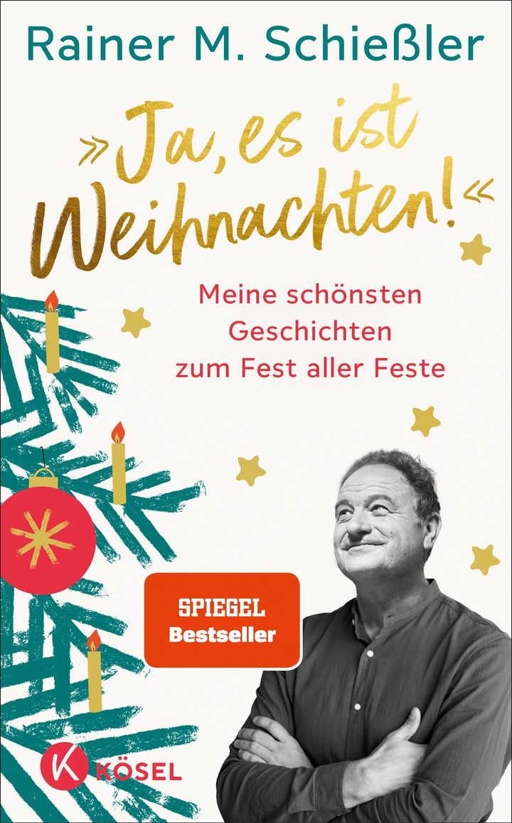 »Ja, es ist Weihnachten!«: Meine schönsten Geschichten zum Fest aller Feste - Spiegel-Bestseller, Ge