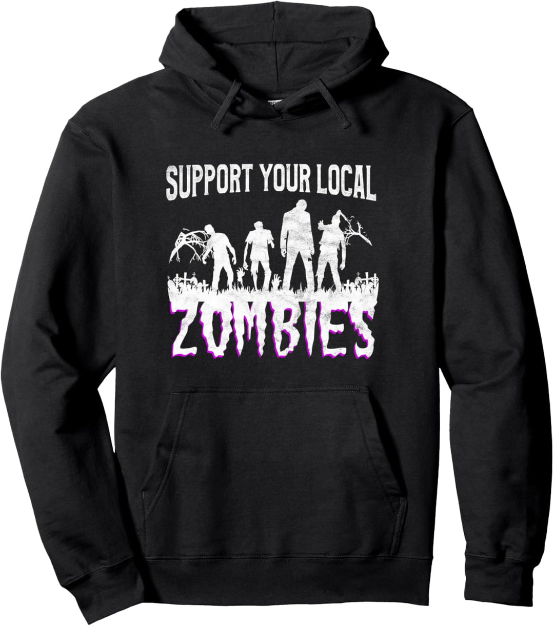 Unterstützen Sie Ihre lokalen Zombies - Lustiges Halloween Pullover Hoodie
