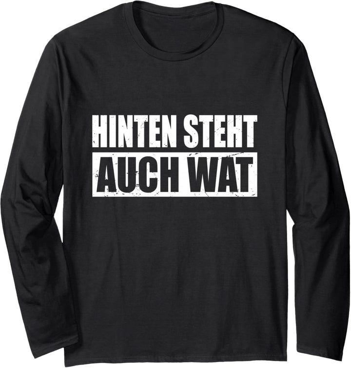 Hinten Steht Auch Wat Berlin Dialekt Schnauze Berlinerisch Langarmshirt