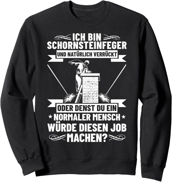 Kaminfeger Schornsteinfeger Kostüm Essenkehrer Kaminkehrer Sweatshirt