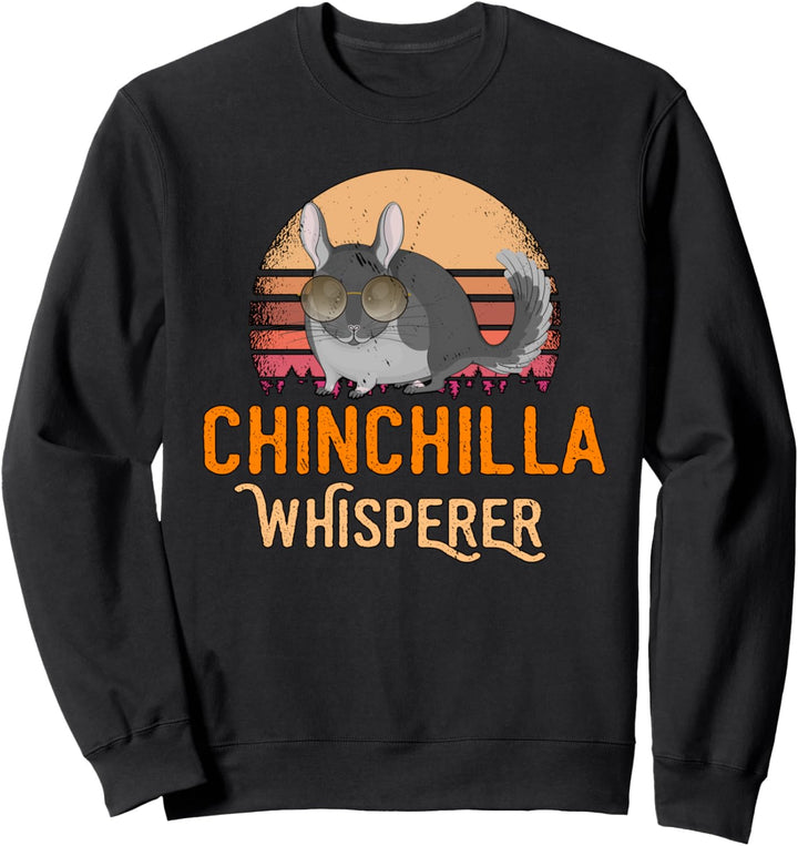 Chinchillasflüsterer Flüsterer Sachen Chinchilla Sweatshirt