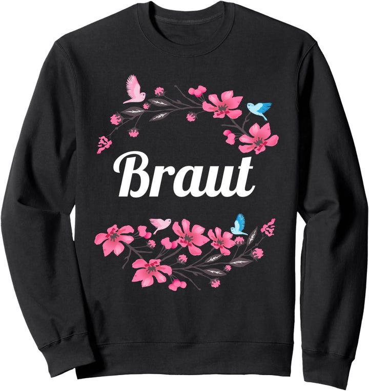 Team Bride JGA Junggesellinnenabschied Braut Sweatshirt