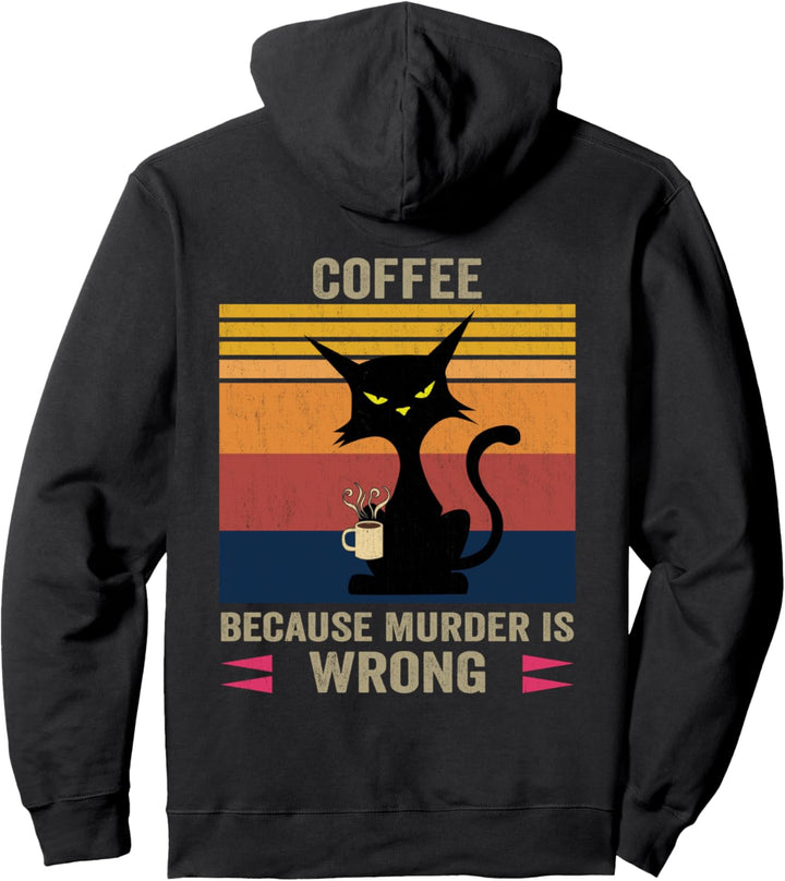 Kaffee weil Mord falsch ist Schwarze wütende Katze trinkt Kaffee Pullover Hoodie