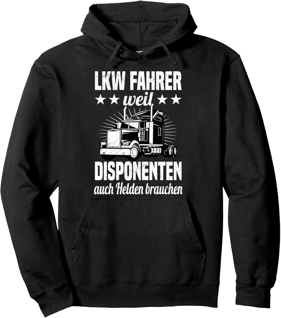 LKW Fahrer Trucker Fernfahrer Laster Spedition Kraftfahrer Pullover Hoodie
