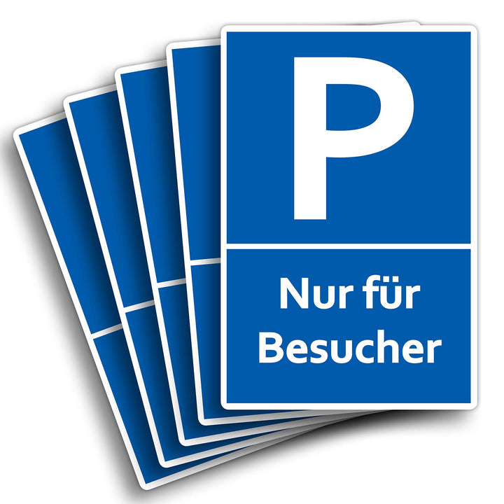 5x Schilder Nur für Besucher 20 x 30 cm aus stabiler PVC Hartschaumplatte 3mm Parkplatzschild Schild
