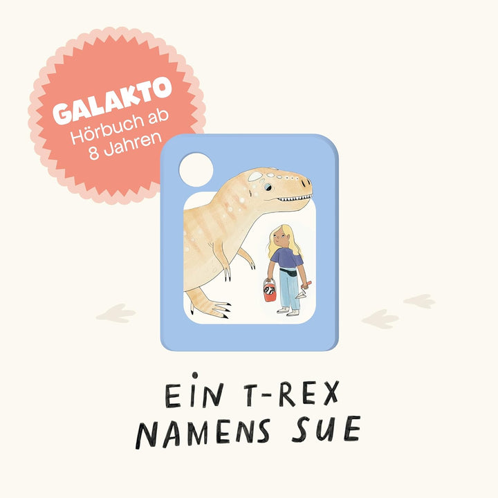 Ein T-Rex namens Sue - Dinosaurier und ihre Entdeckerinnen, 1 Galakto Token
