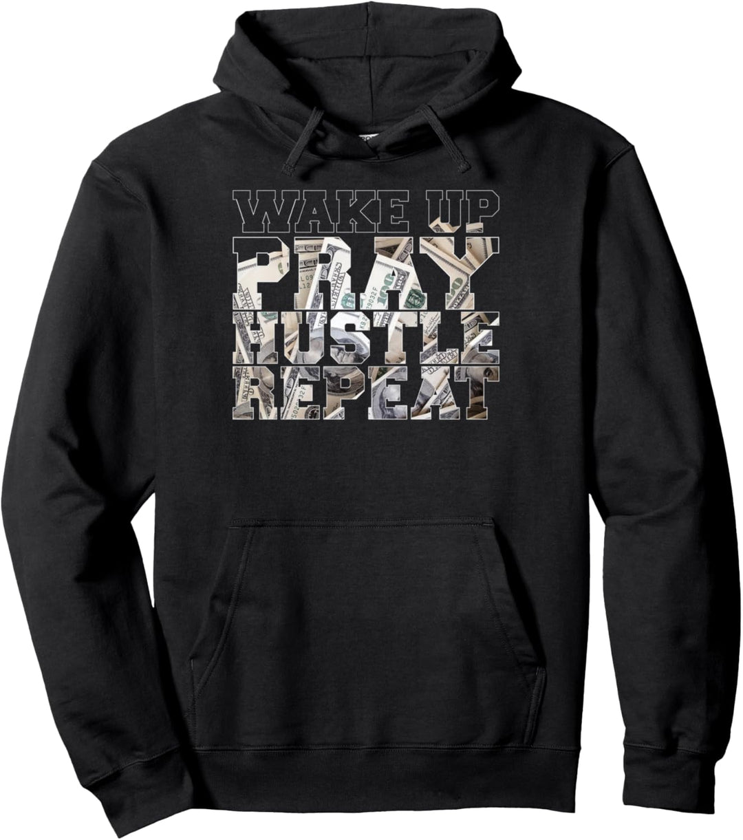 Aufwachen Beten Hektik Wiederholen Unternehmer Hip Hop Pullover Hoodie