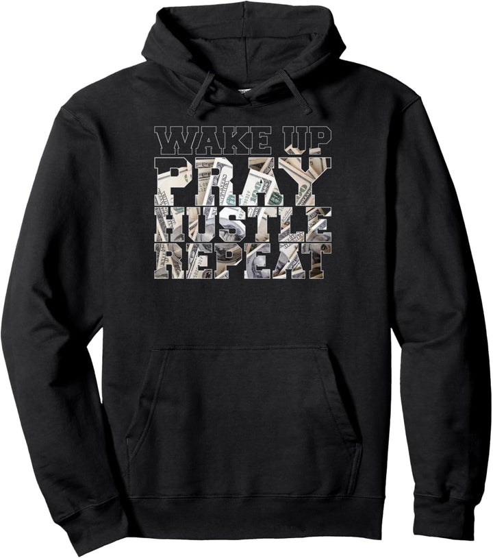 Aufwachen Beten Hektik Wiederholen Unternehmer Hip Hop Pullover Hoodie