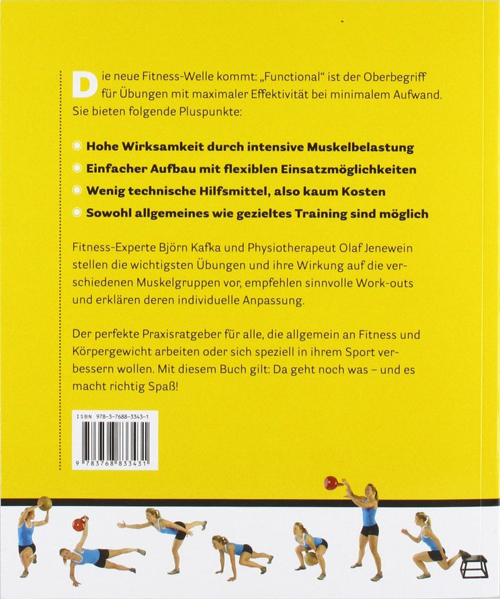 Functional Fitness: Der neue Fitnesstrend für Anfänger, Fortgeschrittene und Profis: einfach / effek