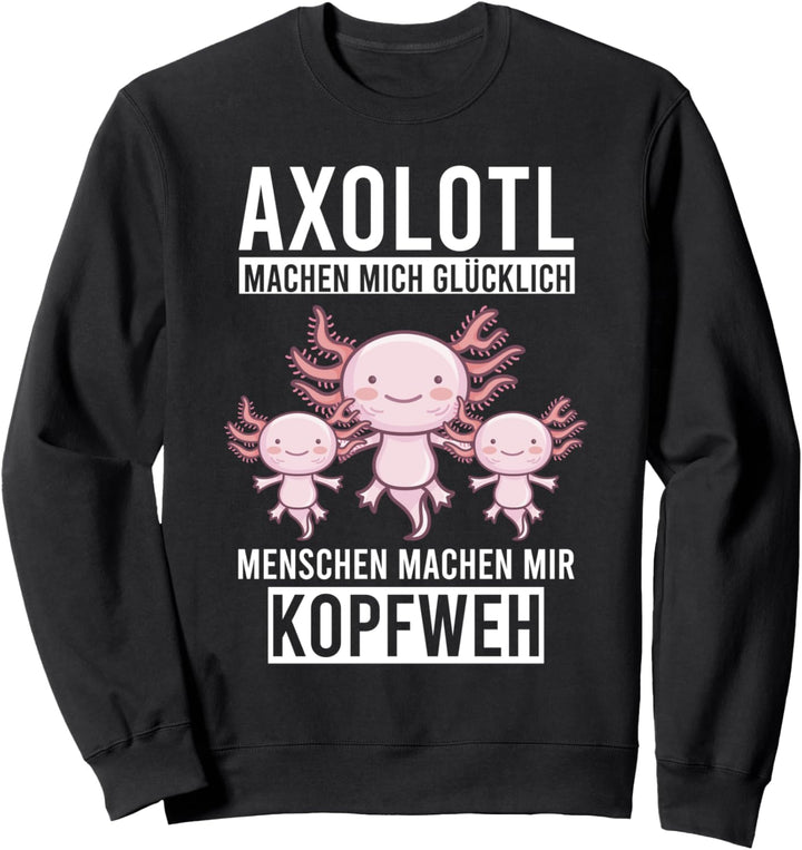 Axolotl Aquaristik Axolotlzüchter Sweatshirt