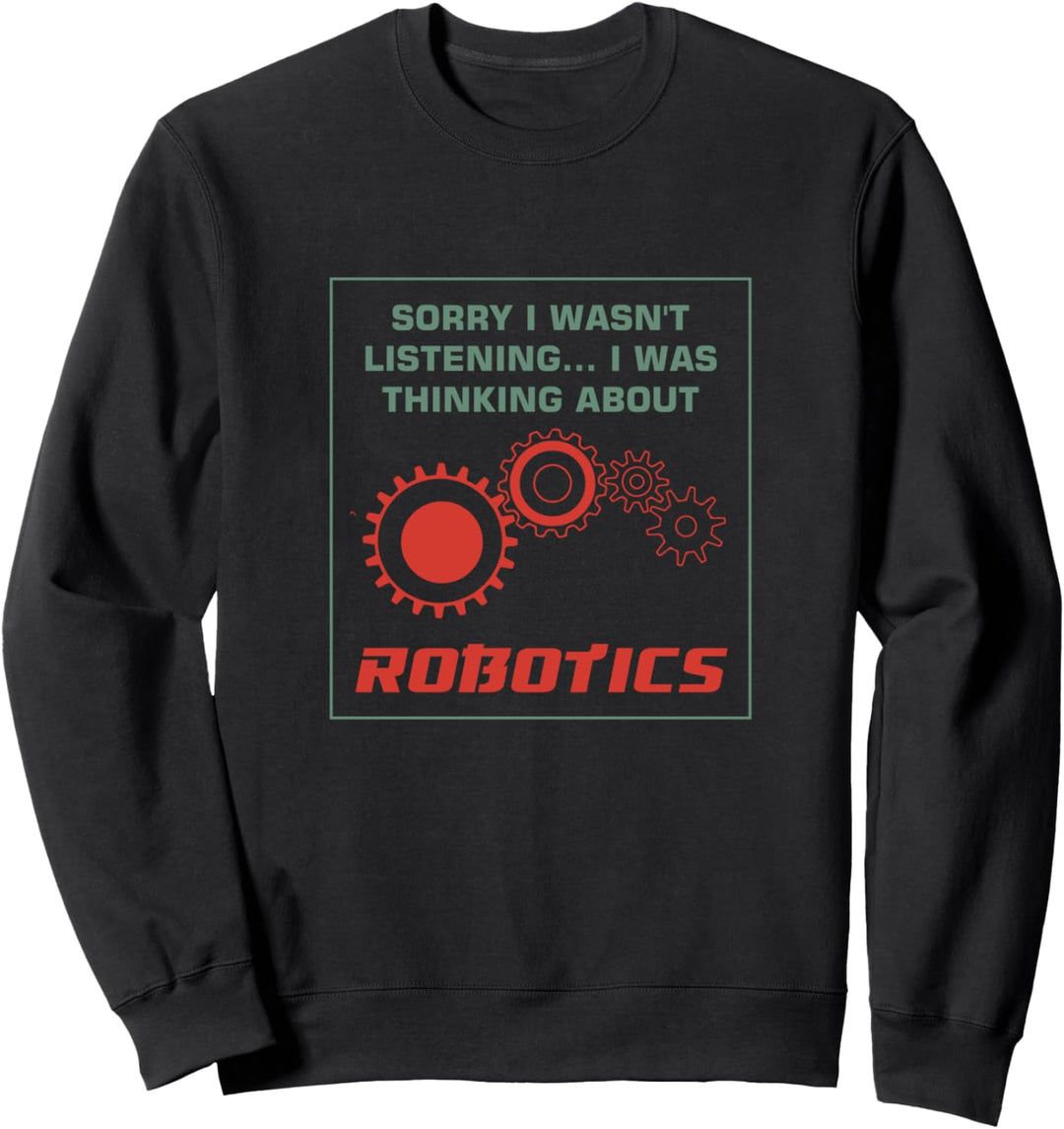 Nachdenken über Roboter Elektronische Technik Sweatshirt