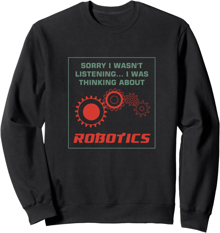 Nachdenken über Roboter Elektronische Technik Sweatshirt