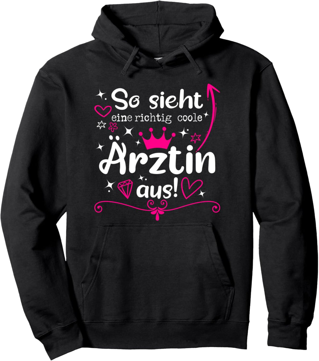 So sieht eine richtig coole Ärztin aus Doktorin Spruch Pullover Hoodie