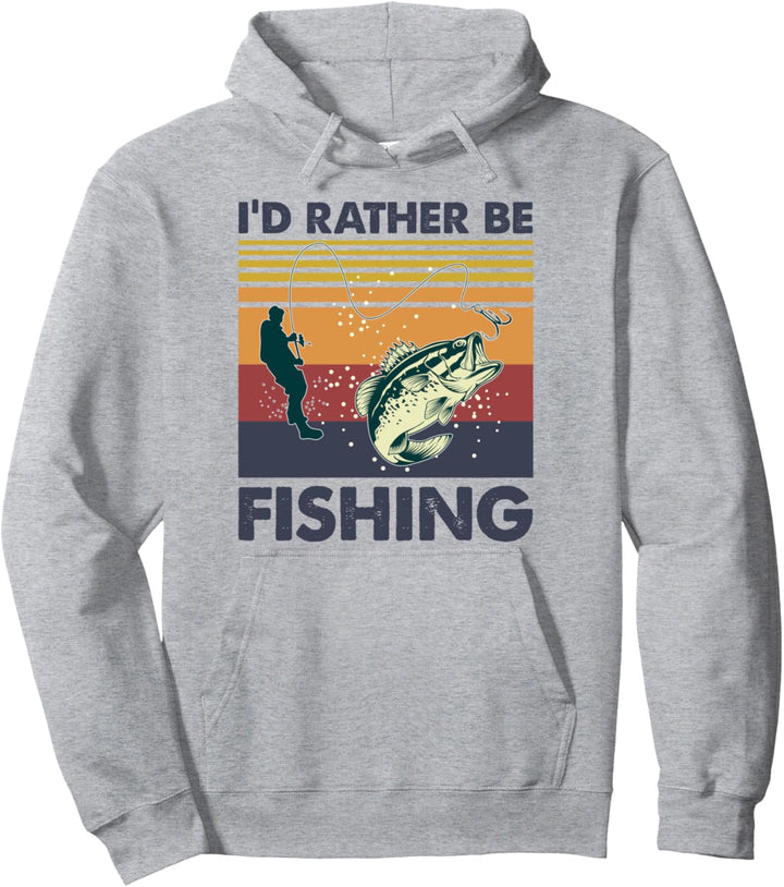 I'd Rather Be Fishing Funny Gift Fisherman Fishing Gift Pullover Hoodie