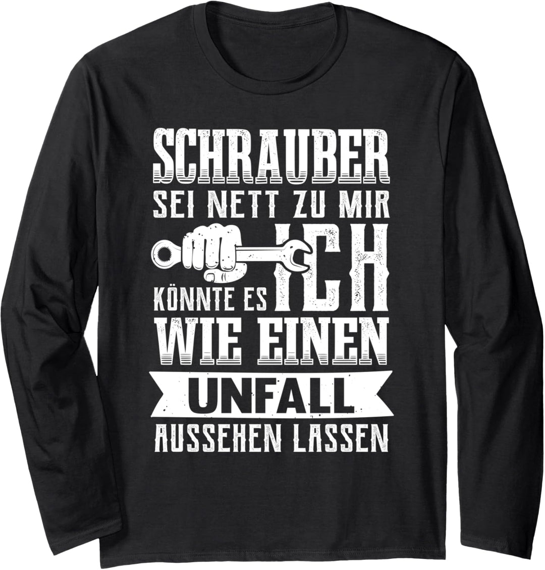 Schrauber Werkstatt Garage Lustiges KFZ Mechaniker Langarmshirt