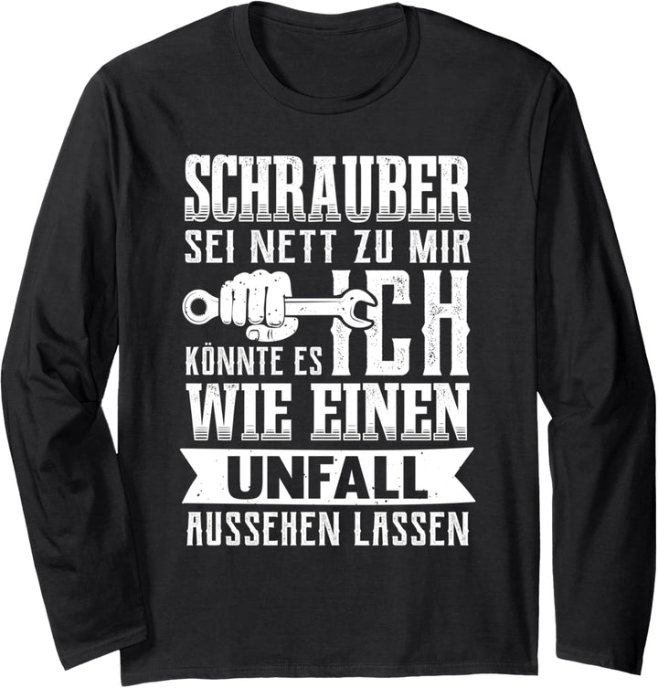 Schrauber Werkstatt Garage Lustiges KFZ Mechaniker Langarmshirt