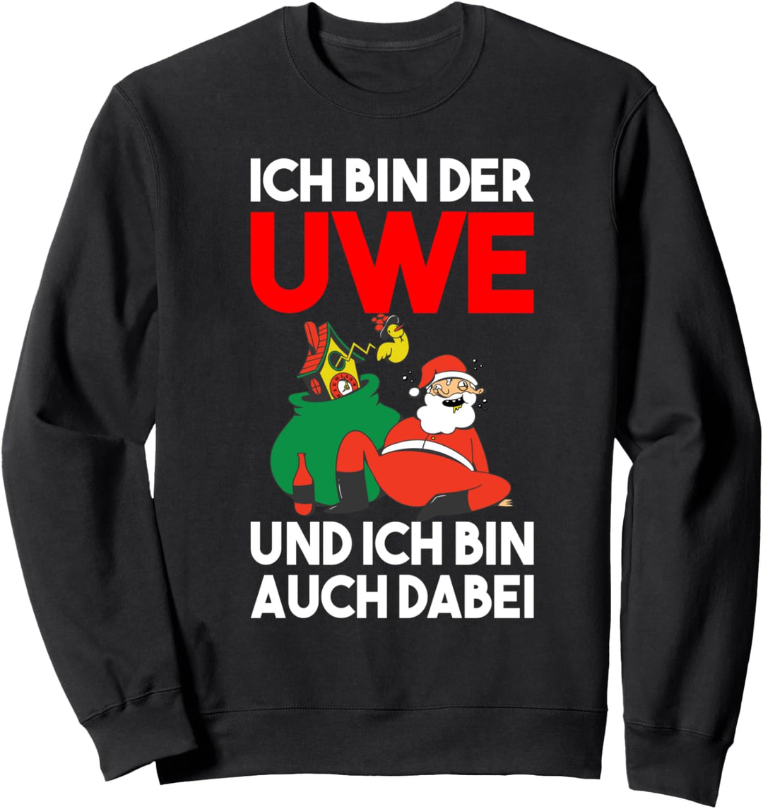 Lustiger Uwe Weihnachten Spruch Sweatshirt