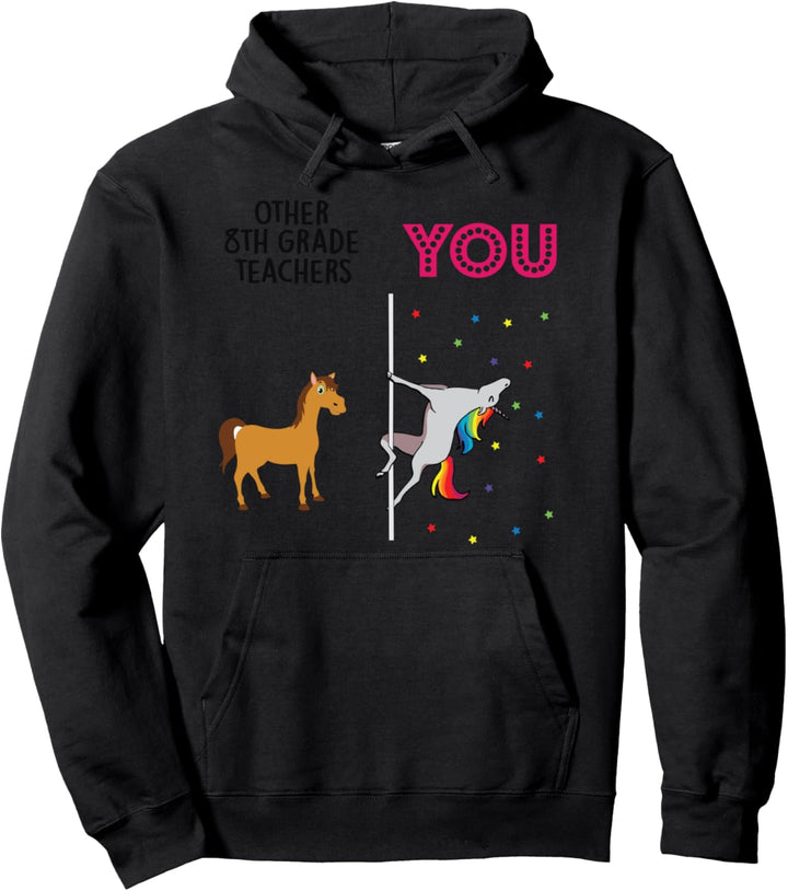 8th grade teacher Funny Unicorn Pullover Hoodie