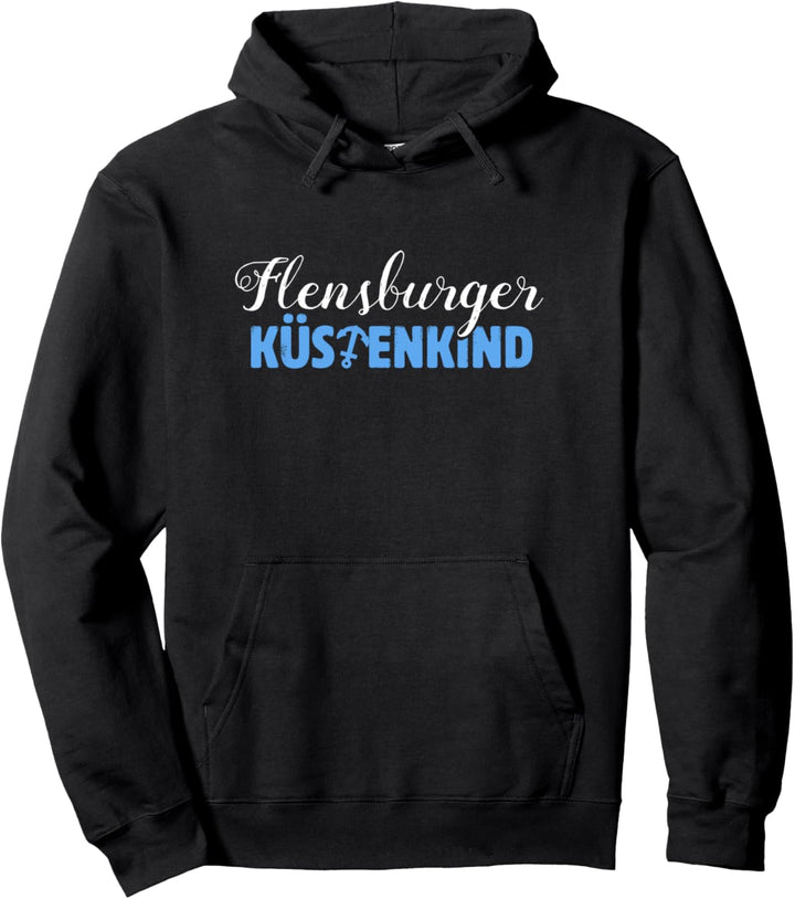 Flensburger Küstenkind Flensburg Nordsee Ostsee Pullover Hoodie
