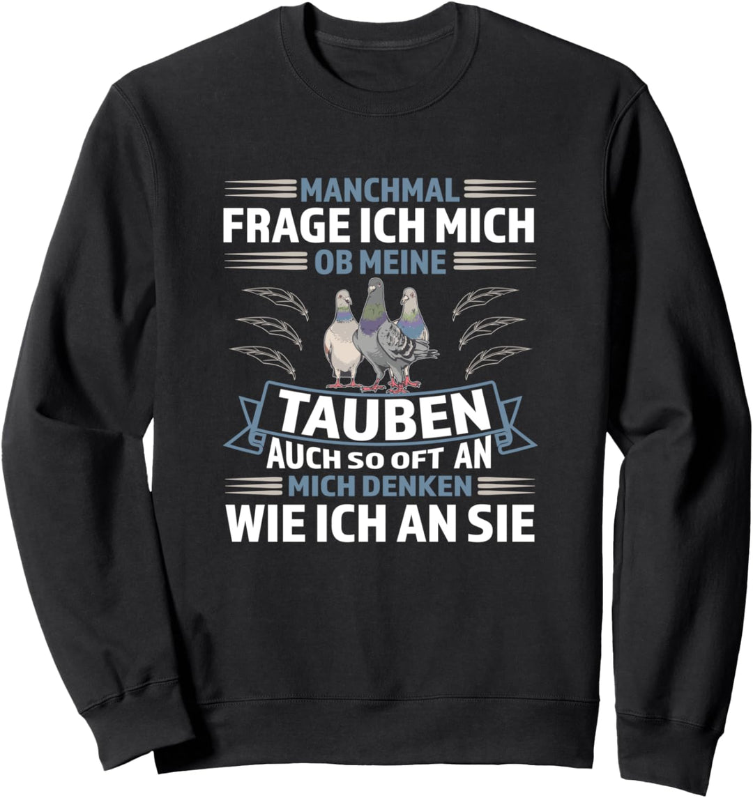 Taubenzüchter Aus Leidenschaft Taube Tauben Taubenzucht Sweatshirt
