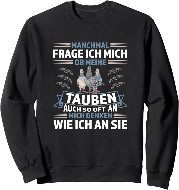 Taubenzüchter Aus Leidenschaft Taube Tauben Taubenzucht Sweatshirt