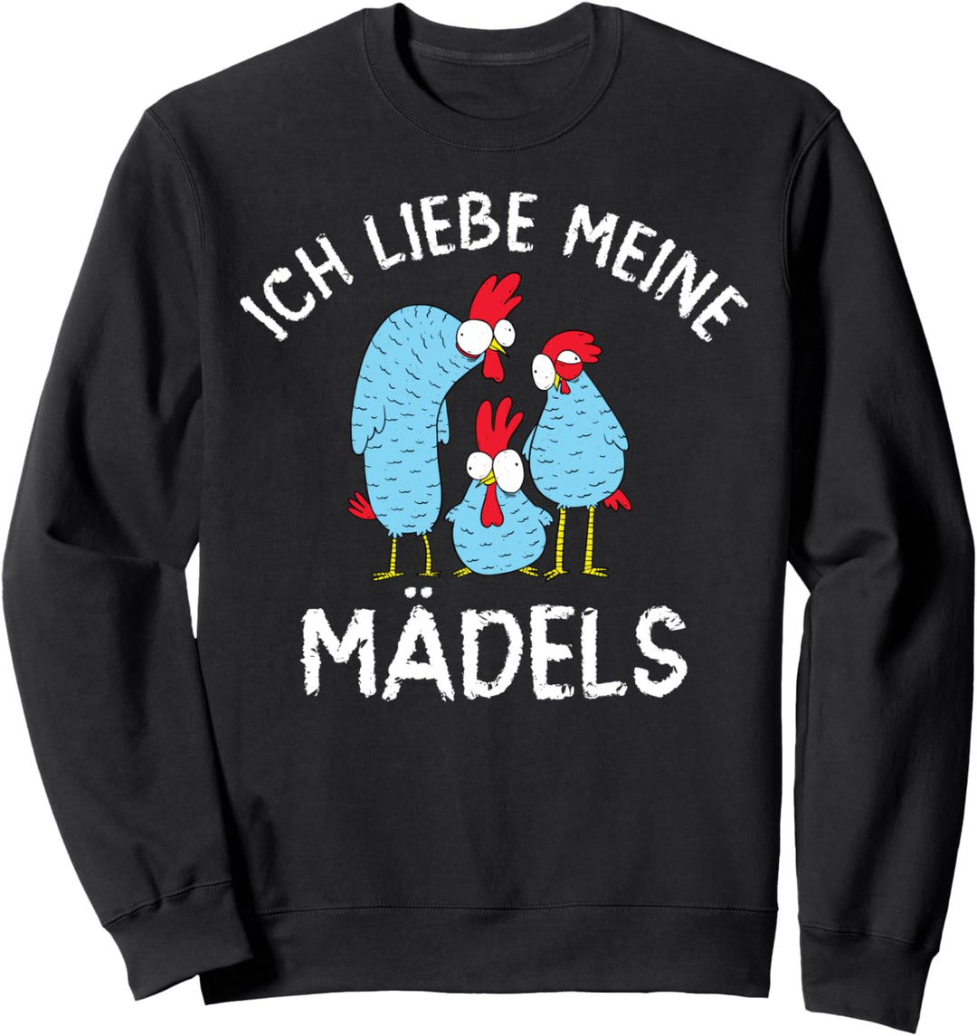 Ich liebe meine Mädels lustiges Hühnerstall Landwirt Hühner Sweatshirt
