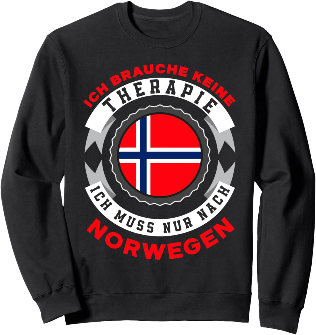 Keine Therapie Ich Muss Nach Norwegen Lustiges Norwegen Sweatshirt