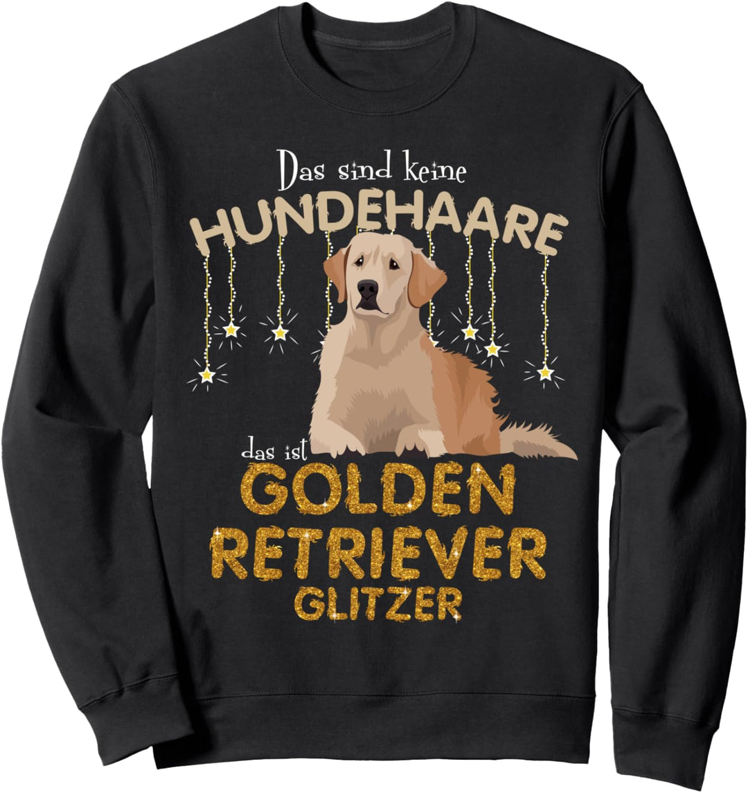 Das sind keine Hundehaare das ist Golden Retriever Sweatshirt