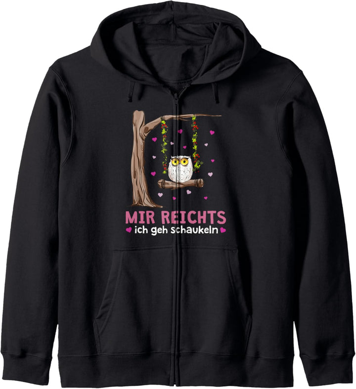 Mir Reichts Ich Geh Schaukeln Lustiger Uhu Schaukel Eulen Kapuzenjacke