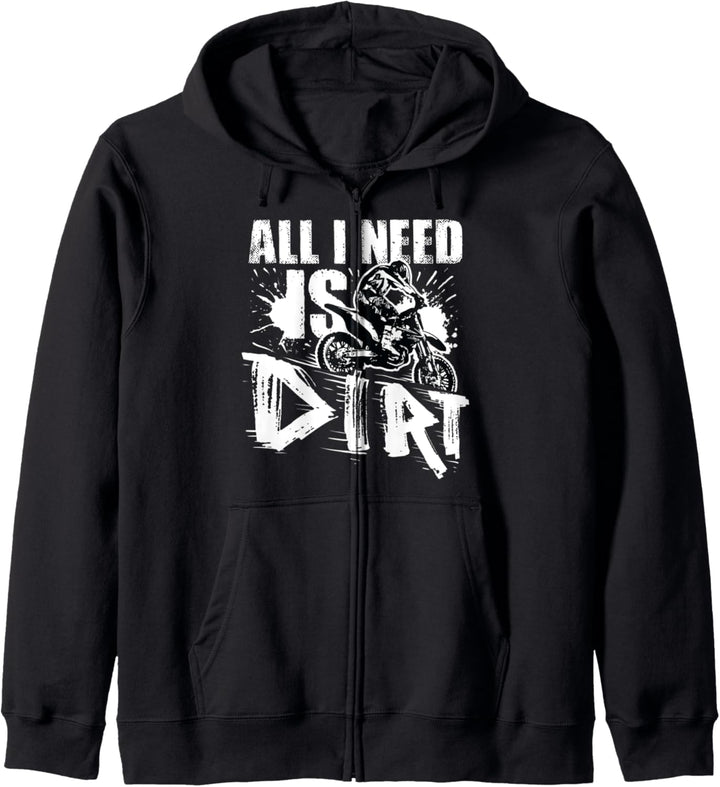 All I Need Is Dirt Bike Motocross Geschenk Supercross Kapuzenjacke