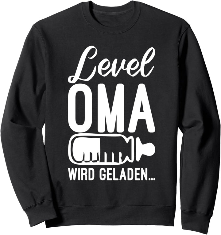 Level Oma wird geladen - Geschenk Geburt Baby Schwanger Sweatshirt