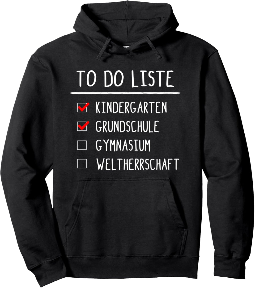 Grundschule Abschluss Einschulung To Do Liste Gymnasium Pullover Hoodie