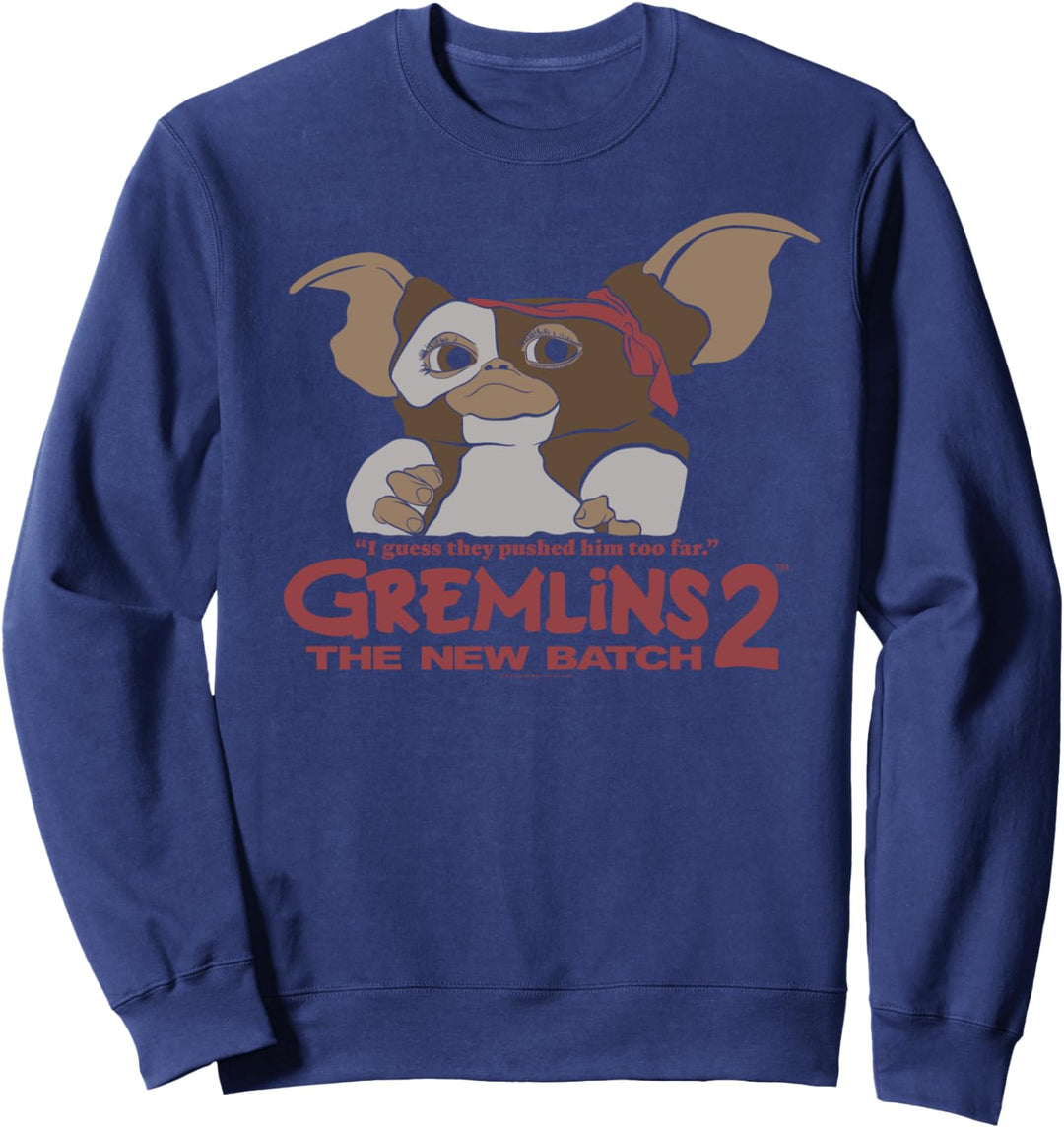 Gremlins Pushed too Far Sweatshirt