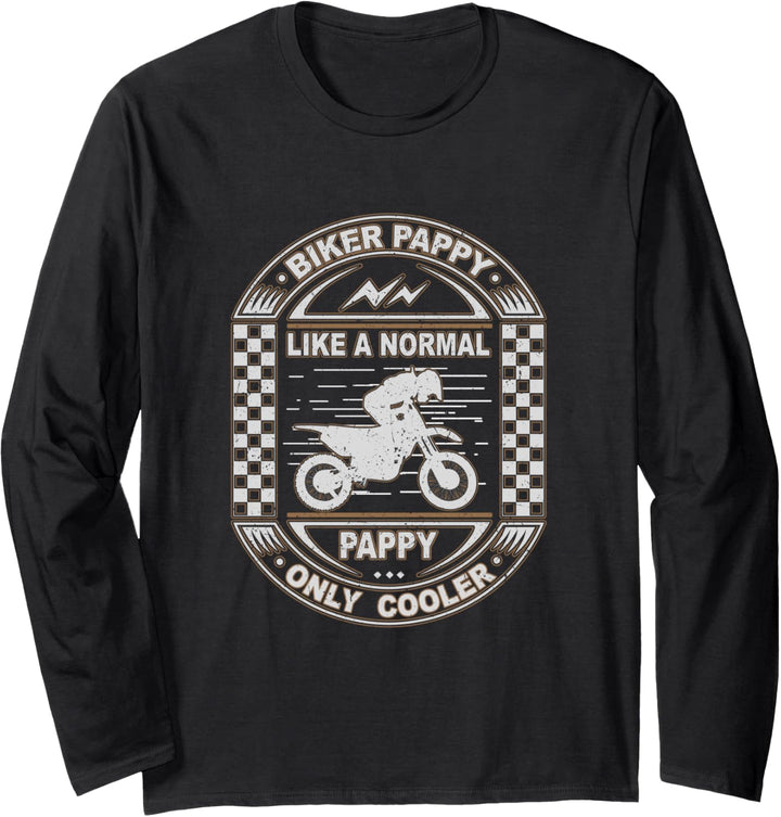 Biker Pappy Like a Normal Pappy Only Cooler Cool Biker Dad Langarmshirt