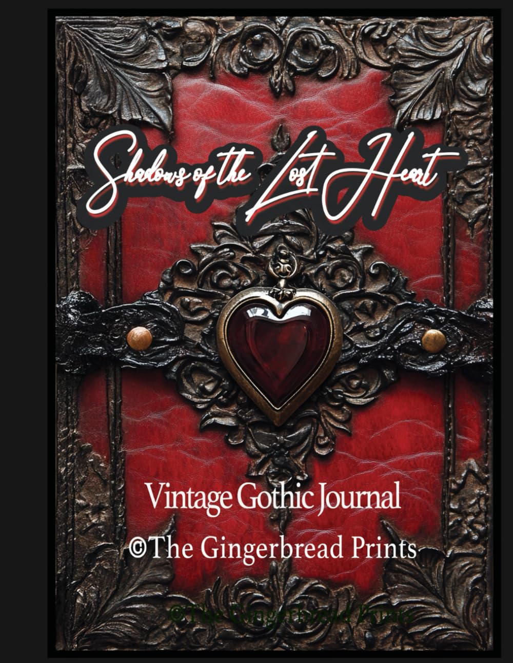 Shadows of the Lost Heart A Vintage Gothic Allure Journal Book for Junk Journal Scrapbooking, Paper