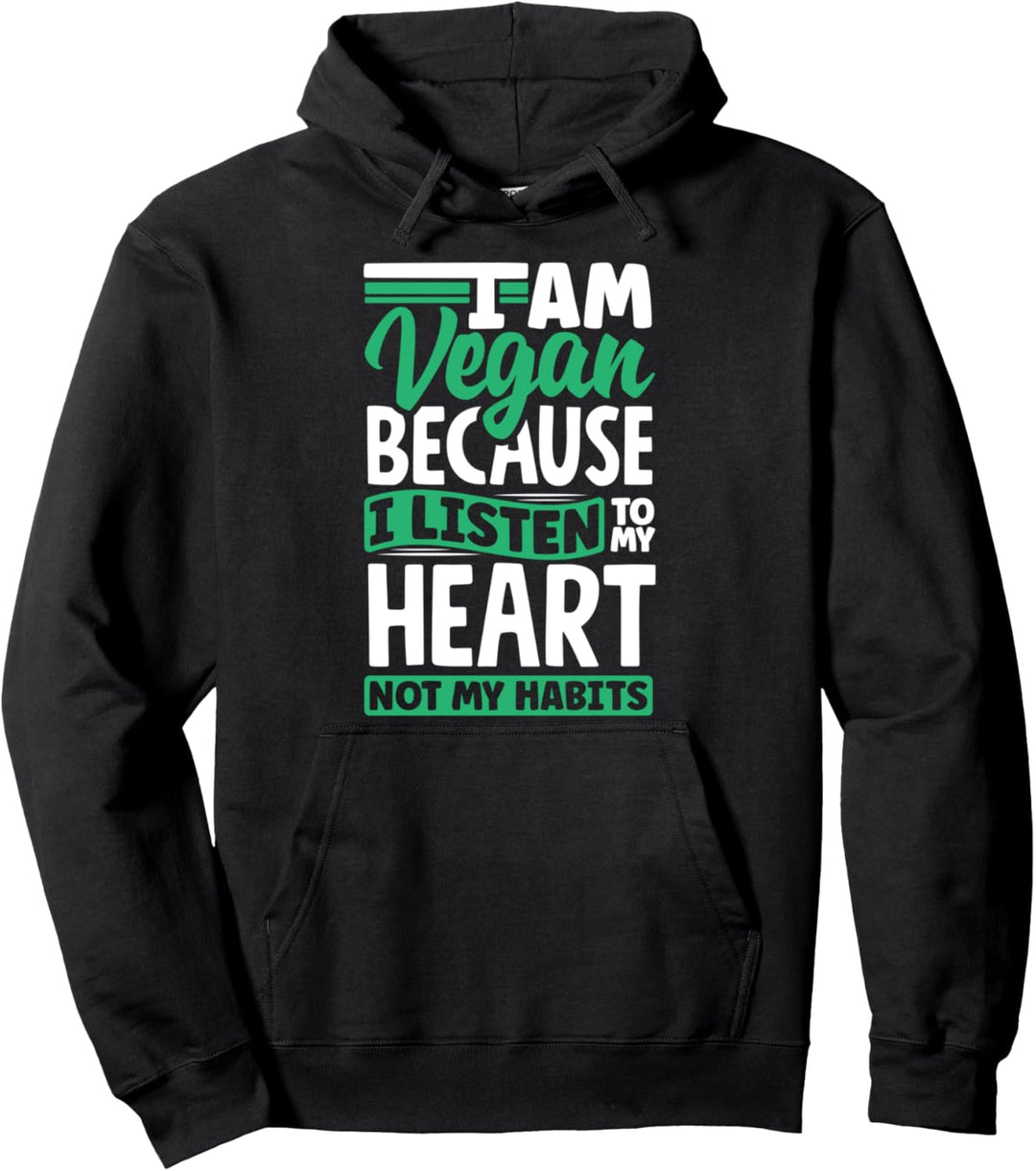 Veganismus Vegetarier Ich bin Veganer, weil ich auf mein Herz höre Pullover Hoodie