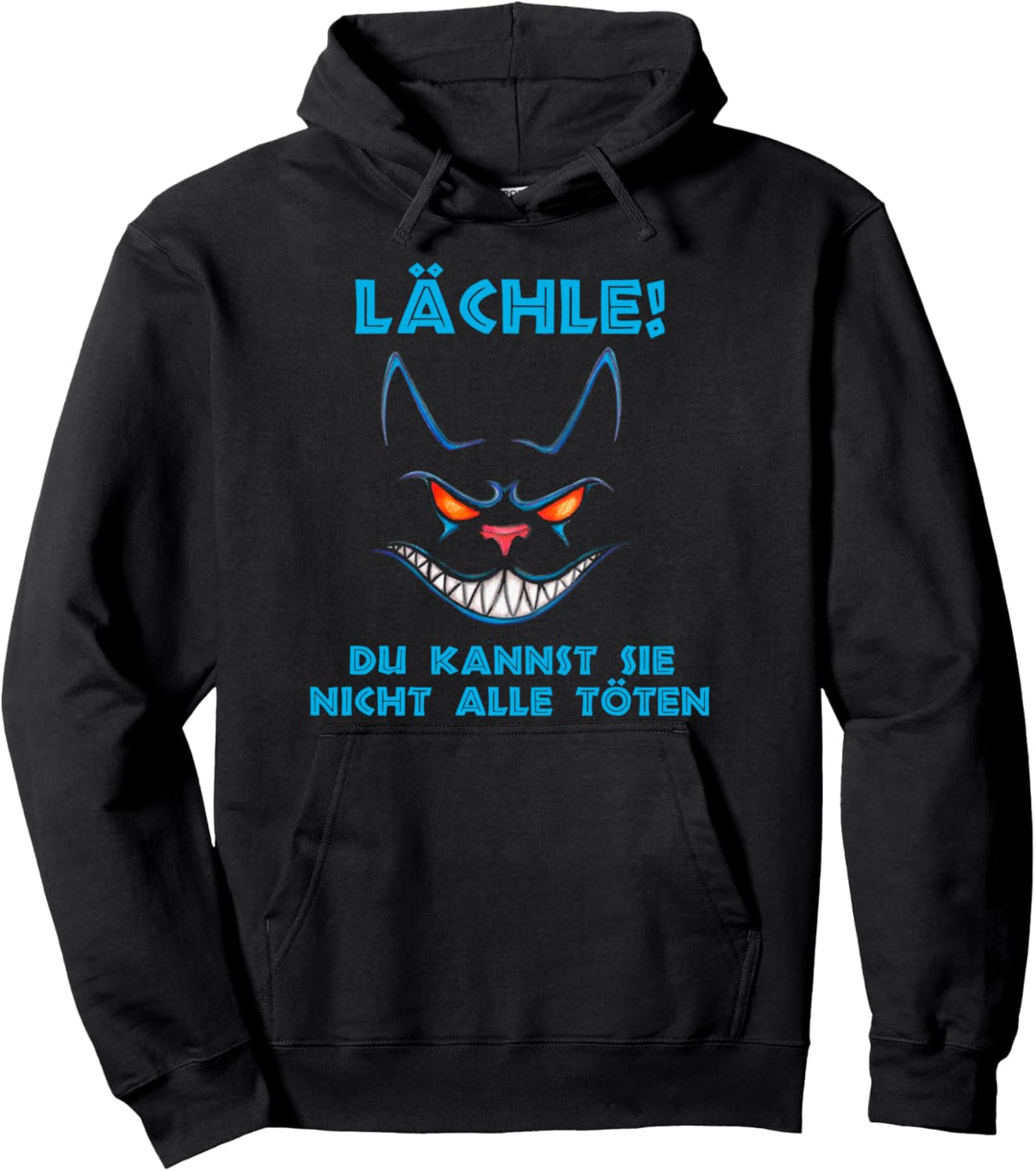 Herren Damen Lächle Du Kannst Sie Nicht Alle töten Pullover Hoodie